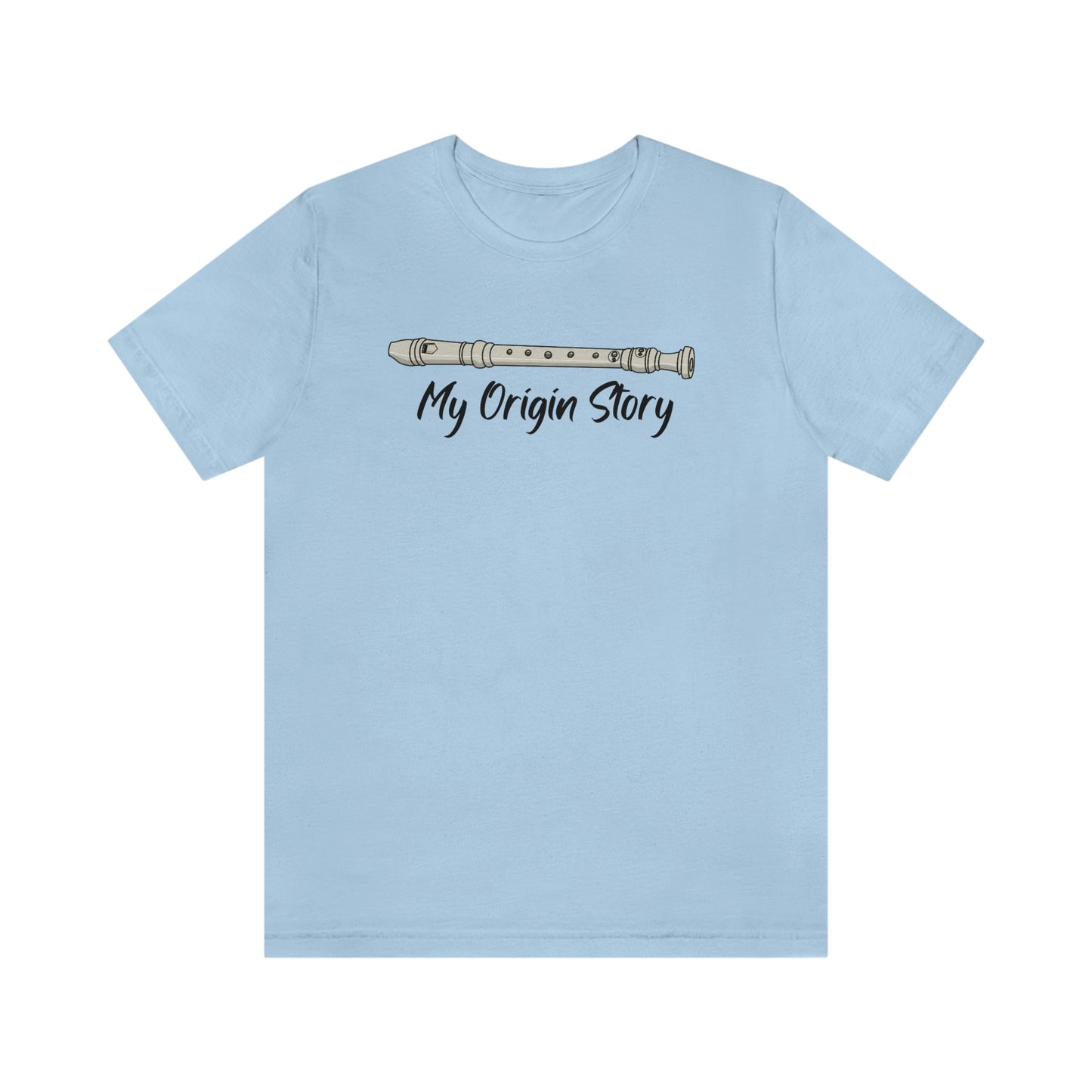 My origin story recorder shirt