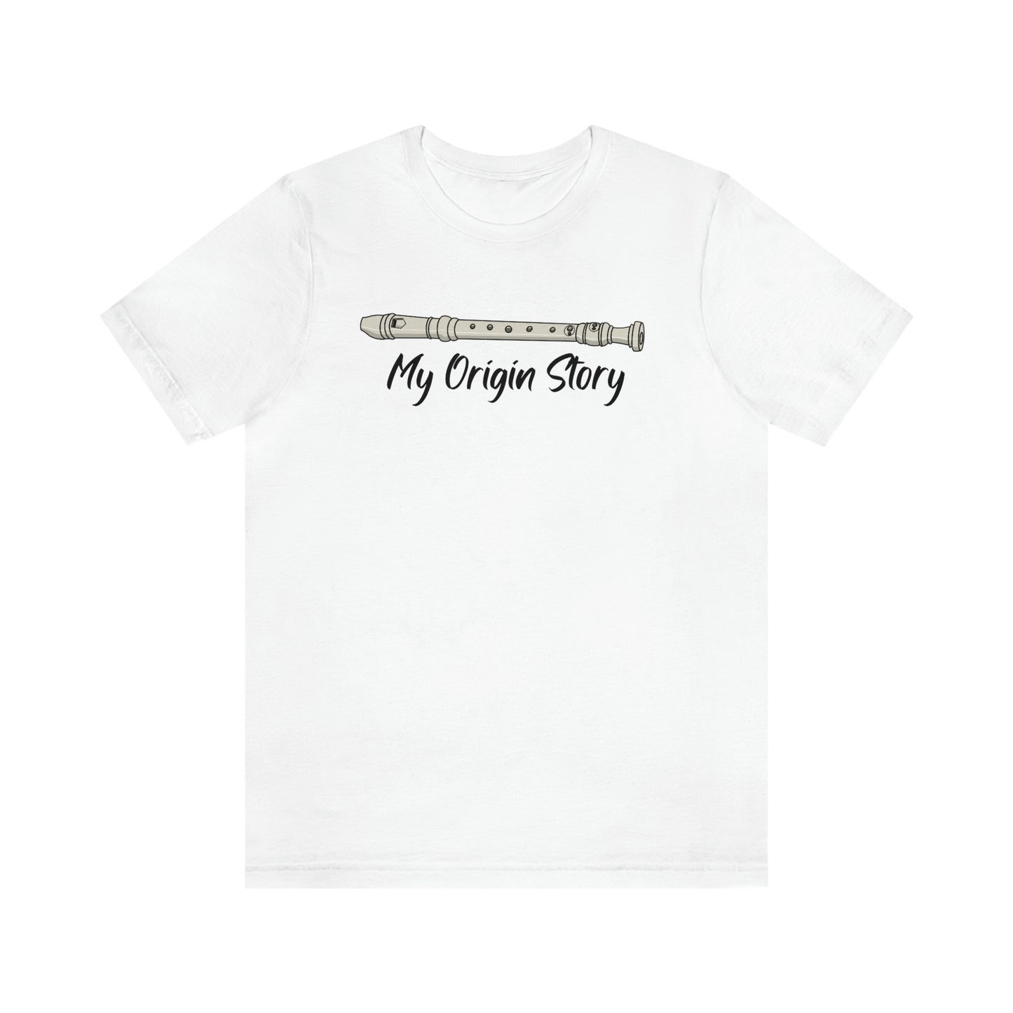 My origin story recorder shirt